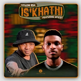 Is'khathi by Mpho Spizzy