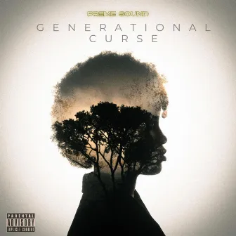 Generational Curse by Preme Sound