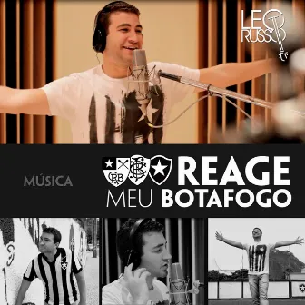 Reage Meu Botafogo by Leo Russo