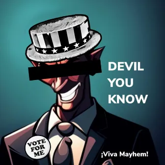 Devil You Know by ¡Viva Mayhem!