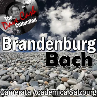 Brandenburg Bach - [The Dave Cash Collection] by Camerata Academica Salzburg