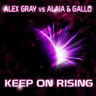 Keep on Rising by Alaia