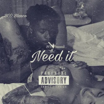 Need it by BCO Blanco