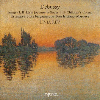 Debussy: Piano Music by Lívia Rév