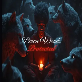 Protected by Brian Woods