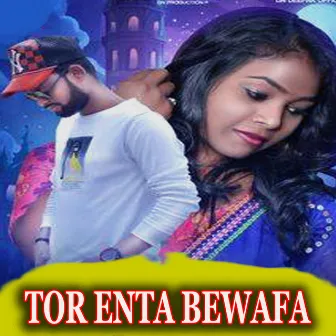 Tor Enta Bewafa Mor Darkar Nai by Kundal K Chhura