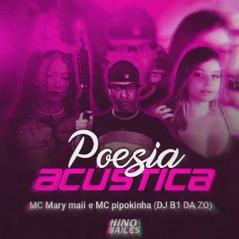 Poesia Acústica by Dj B1 da ZO