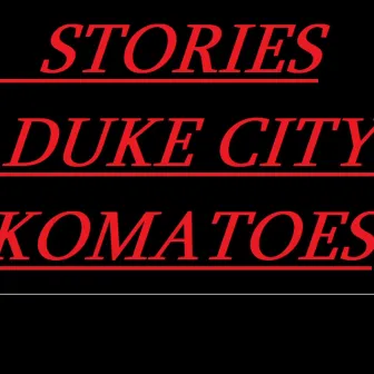 Stories by Duke City Koma