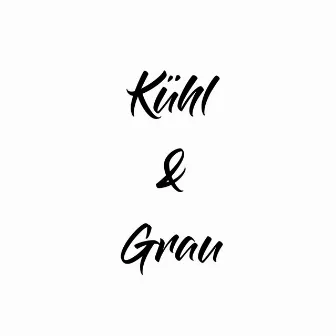 Kühl & Grau by Sami 51