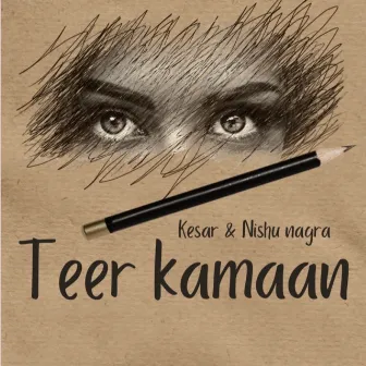 Teer kamaan by Kesar