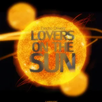 Lovers On The Sun by Electro Driverz