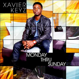 Monday Thru Sunday by Xavier Keyz