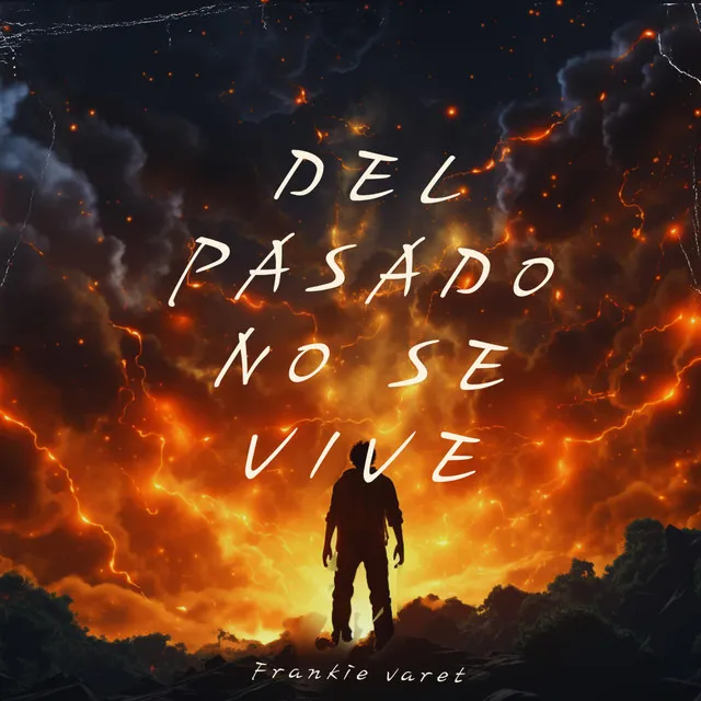 Del pasado no se vive - Original Version