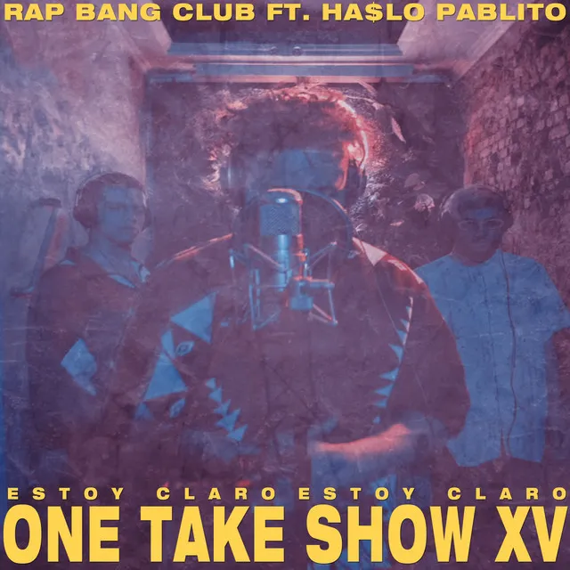 Estoy Claro (One Take Show XV)