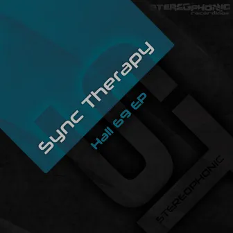 Hall 69 EP by Sync Therapy