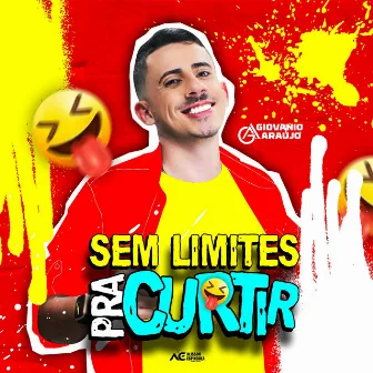 Giovanio Araújo - Sem limites pra curtir by Giovanio Araujo