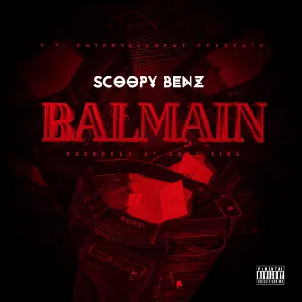 Balmain by Scoopy Benz