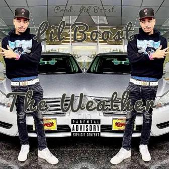 The Weather by Lil Boost