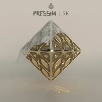 5k ep by pressha