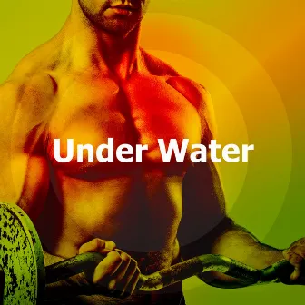 Under Water by Workout Music