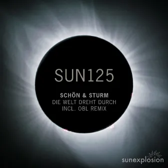 Die Welt Dreht Durch by Schon & Sturm