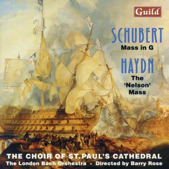 Schubert: Mass in G - Haydn: The 'Nelson' Mass by Barry Rose