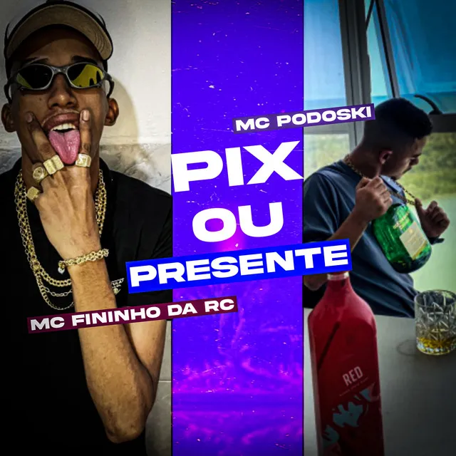 Pix ou Presente