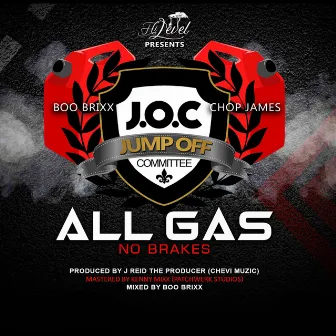 All Gas No Brakes by J.O.C.