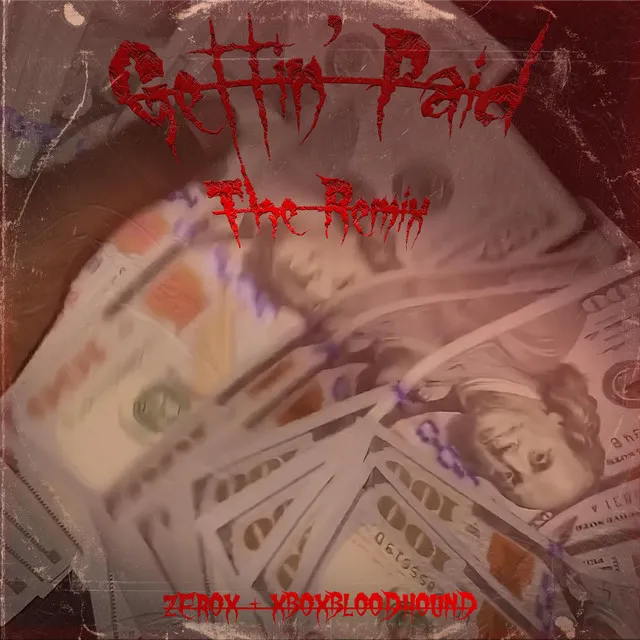 Gettin' Paid - Remix