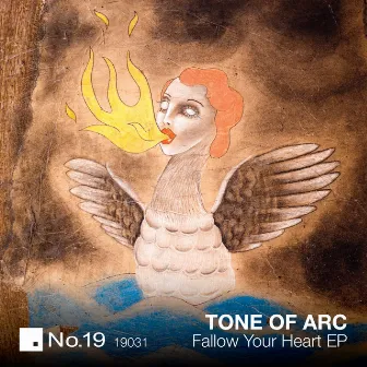 Fallow Your Heart by Tone Of Arc