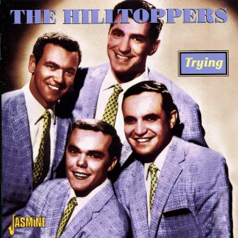 Trying by The Hilltoppers