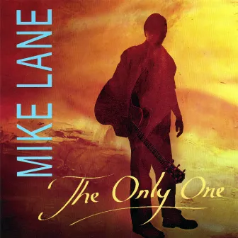 The Only One by Mike Lane