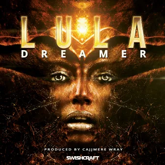 Dreamer by Lula