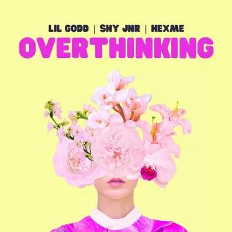 OVERTHINKING by hexme