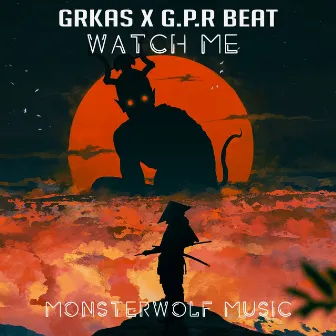 Watch Me by GRKAS