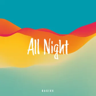 All Night by Basixx