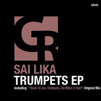 Trumpets EP by Sai Lika