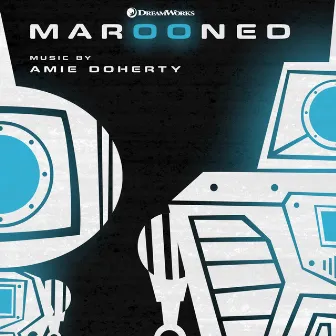 Marooned (Music from the DreamWorks Animation Short Film) by Amie Doherty