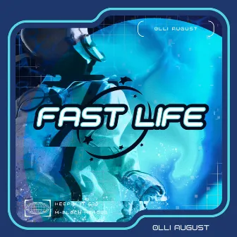 Fast Life by Olli August