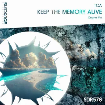 Keep The Memory Alive by ToA