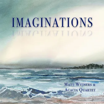 Imaginations by Acacia Quartet