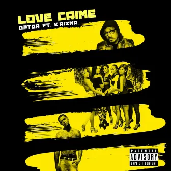 LOVE CRIME by G@tor