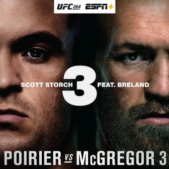 3 (feat. BRELAND) [ESPN+ UFC 264 Anthem] by Scott Storch