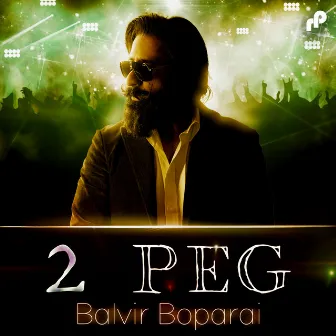 2 Peg by Balvir Boparai