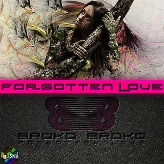 Forgotten Love by Broko Broko