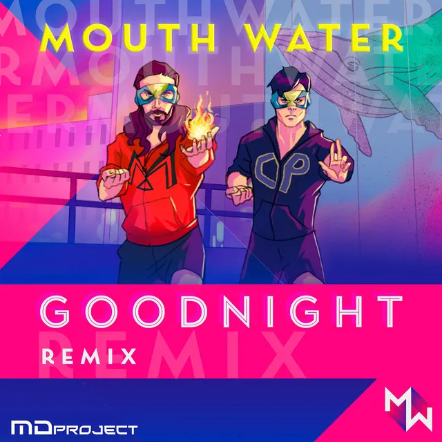 Goodnight (MD Project Remix)