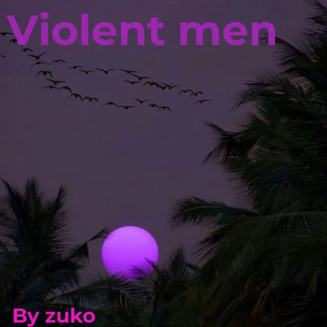 Violent Men