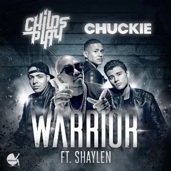 Warrior (feat. Shaylen) by Chuckie