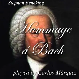 Hommage á Bach by Stephan Beneking