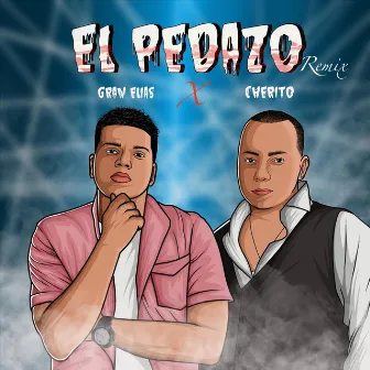 El Pedazo (Remix) by Cherito